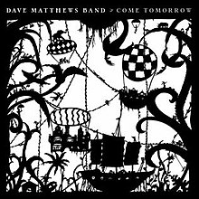 Dave Matthews Band - Come Tomorrow cover