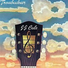 Cale, JJ - Troubadour cover