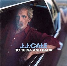 Cale, JJ - To Tulsa and Back cover