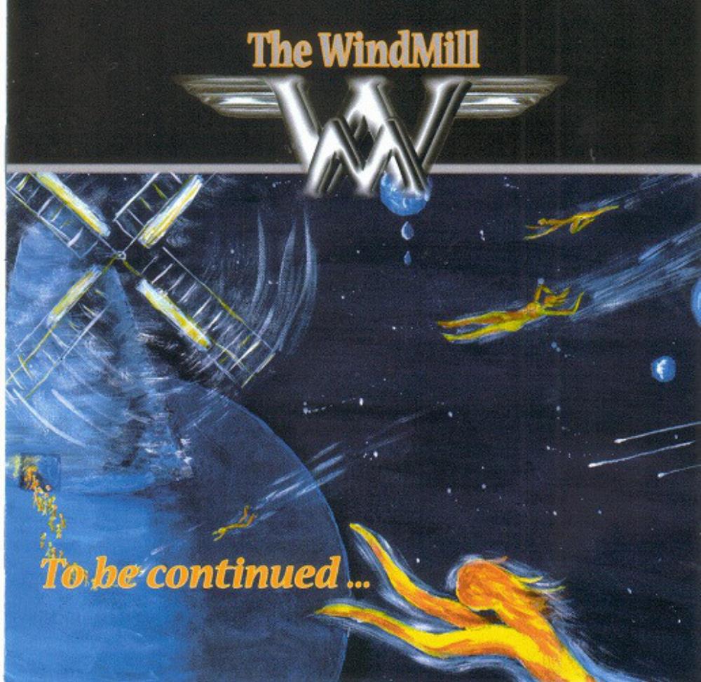 Windmill - To Be Continued... cover