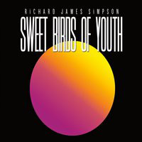 Simpson, Richard James - Sweet Birds of Youth cover
