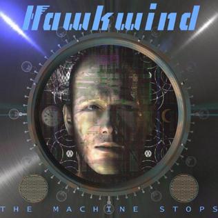 Hawkwind - The Machine Stops cover