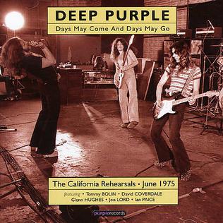 Deep Purple - Days May Come and Days May Go (The California Rehearsals - June 1975) cover