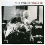 Frisell, Bill - Music IS cover