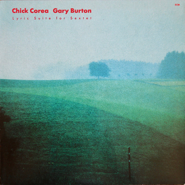 Corea, Chick - with Gary Burton - Lyric Suite for Sextet cover