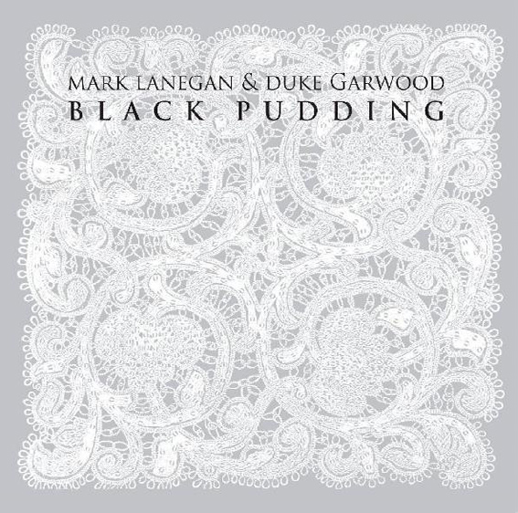 Lanegan, Mark - Mark Lanegan & Duke Garwood ‎– Black Pudding cover