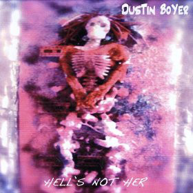 Boyer, Dustin - Hell's Not Her cover