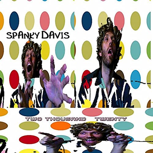 Boyer, Dustin - Spanky Davis − Two Thousand Twenty cover