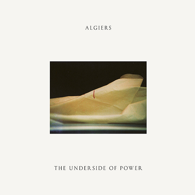 Algiers - The Underside of Power cover