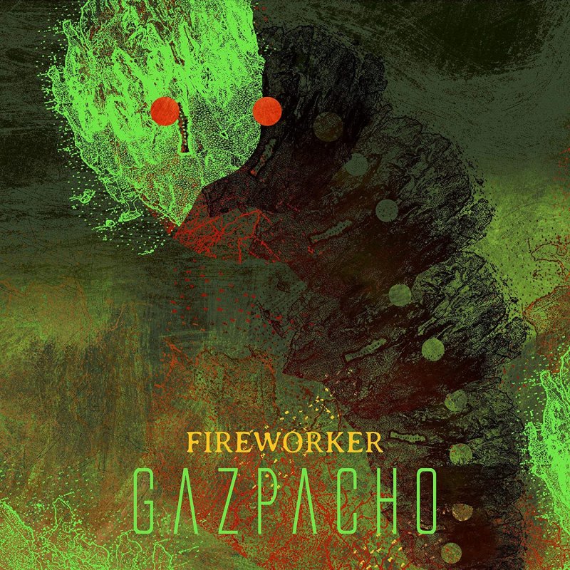 Gazpacho - Fireworker cover