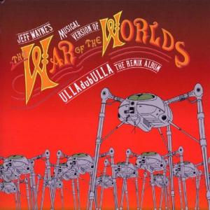 Wayne, Jeff - The War Of The Worlds - ULLAdubULLA (The Remix Album) cover