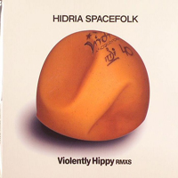 Hidria Spacefolk - Violently Hippy Remixes cover