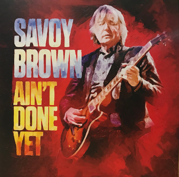 Savoy Brown - Ain’t Done Yet cover
