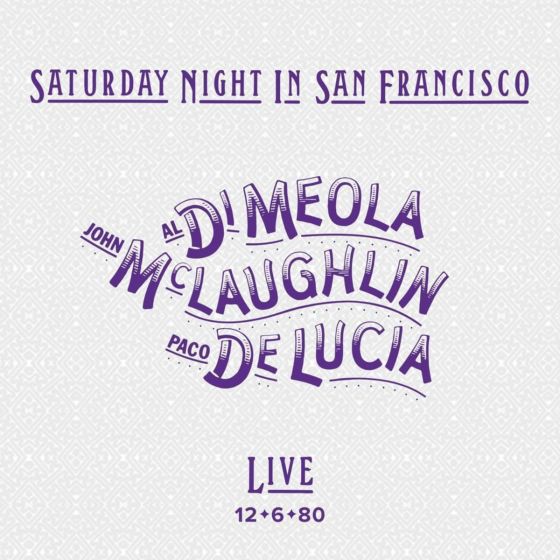 Al DiMeola & John McLaughlin & Paco de Lucia - Saturday Night In San Francisco cover
