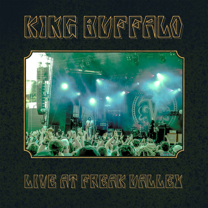 King Buffalo - Live At Freak Valley cover