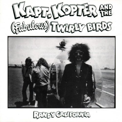 California, Randy - Kapt. Kopter & The Fabulous Twirly Birds cover