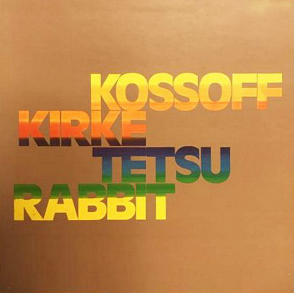 Kossoff, Kirke, Tetsu, Rabbit - Kossoff, Kirke, Tetsu, Rabbit cover