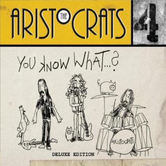 Aristocrats, The - You Know What...? cover