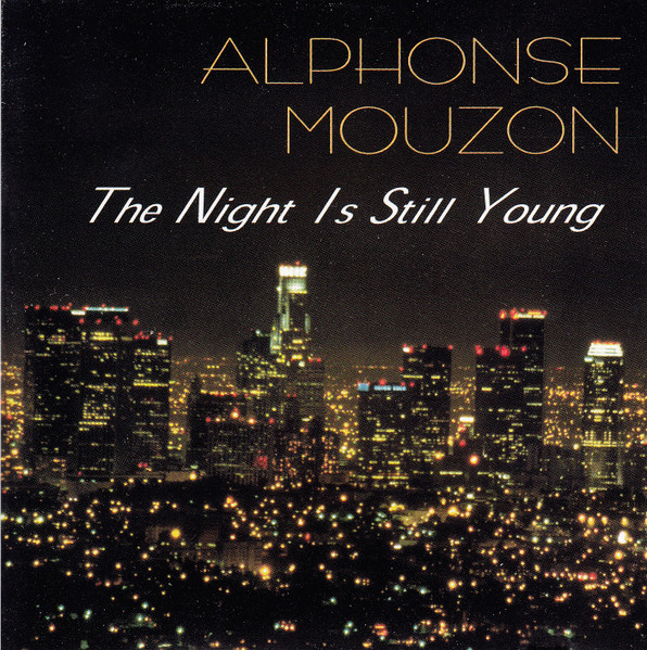 Mouzon, Alphonse - The Night Is Still Young cover