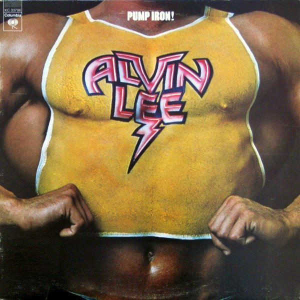 Lee, Alvin - Pump Iron! cover