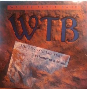 Trout, Walter - Walter Trout Band – Prisoner Of A Dream cover