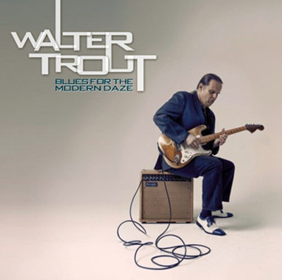 Trout, Walter - Blues For The Modern Daze cover