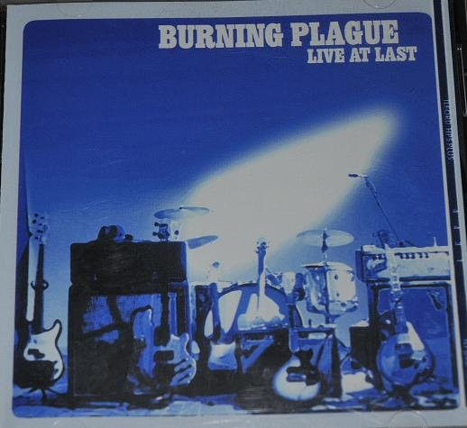 Burning Plague - Live At Last cover