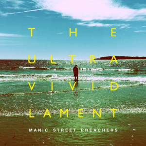 Manic Street Preachers - The Ultra Vivid Lament cover