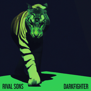 Rival Sons - Darkfighter cover