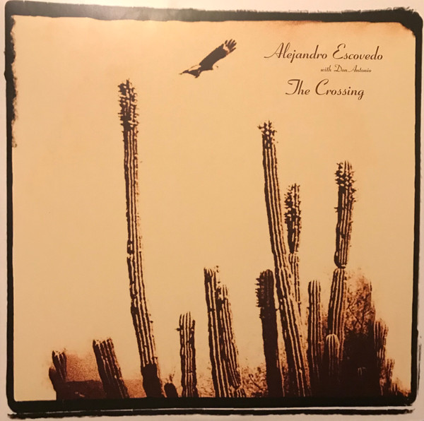 Escovedo, Alejandro - The Crossing cover