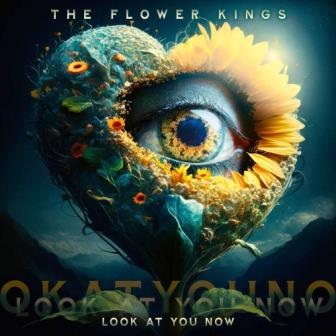 Flower Kings, The - Look At You Now cover