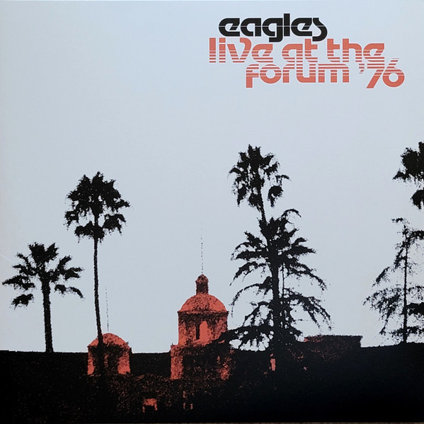 Eagles - Live At The Forum '76 cover