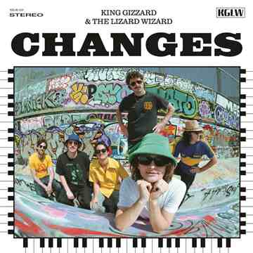 King Gizzard & The Lizard Wizard - Changes cover