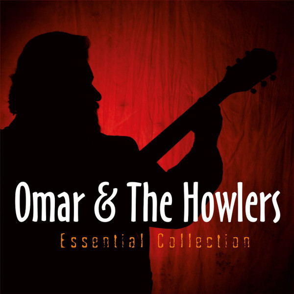 Omar & The Howlers - Essential Collection cover
