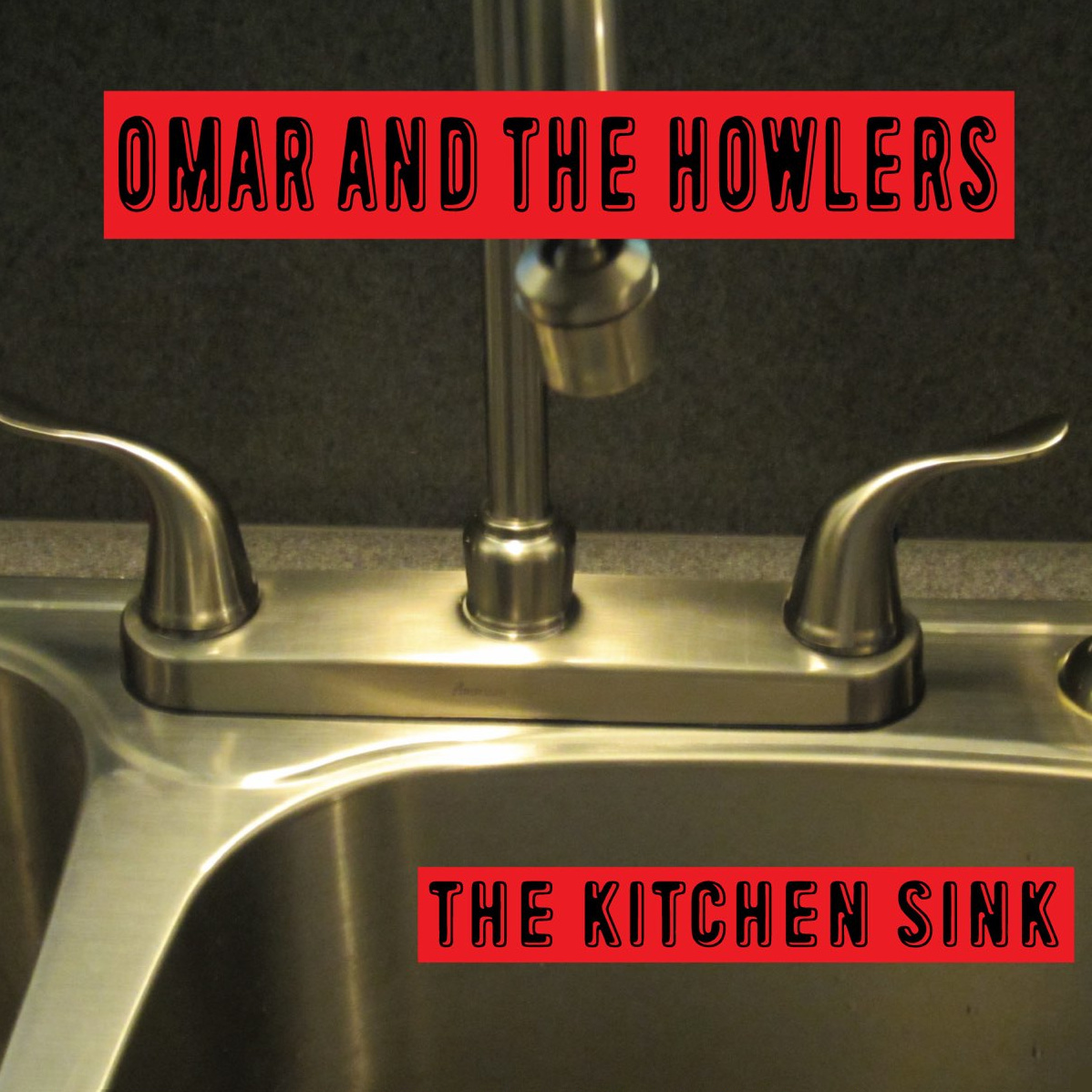 Omar & The Howlers - The Kitchen Sink  cover