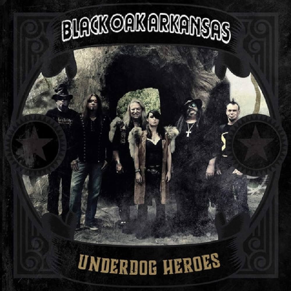 Black Oak Arkansas - Underdog Heroes cover