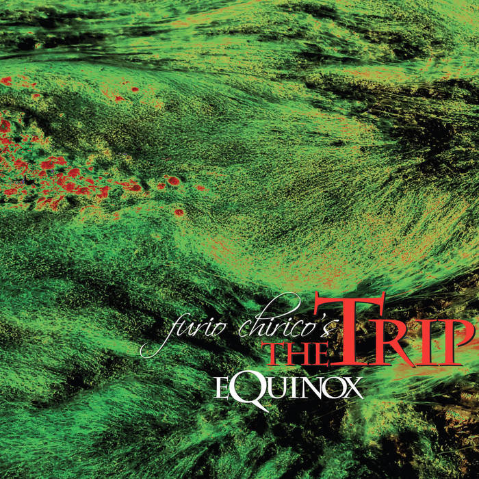 Trip, The - Equinox (Furio Chirico's The Trip) cover