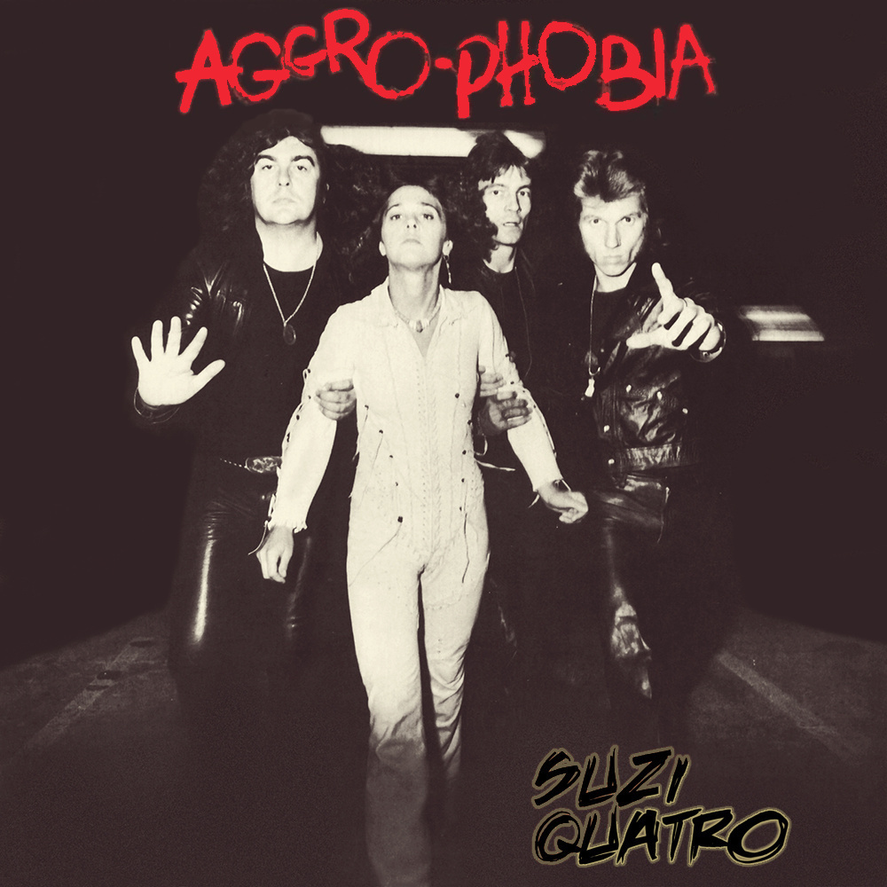 Quatro, Suzi - Aggro-Phobia cover