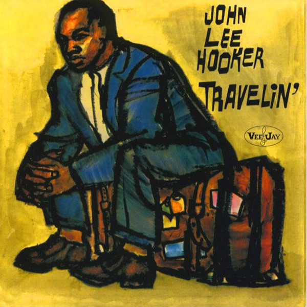 Hooker, John Lee - Travellin' cover
