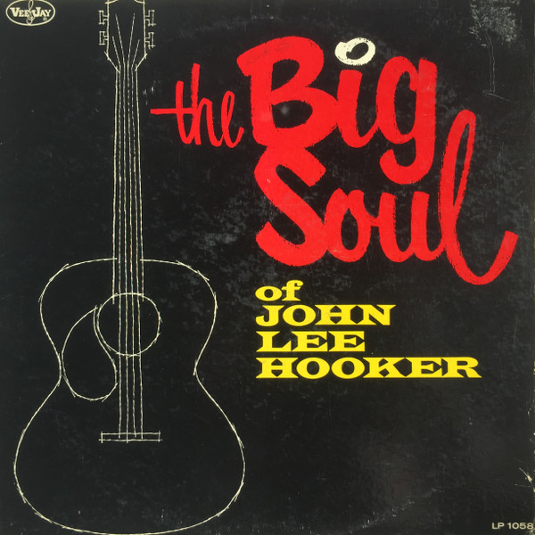 Hooker, John Lee - The Big Soul of John Lee Hooker cover