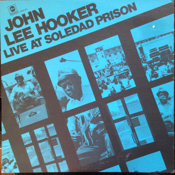 Hooker, John Lee - Live at Soledad Prison cover