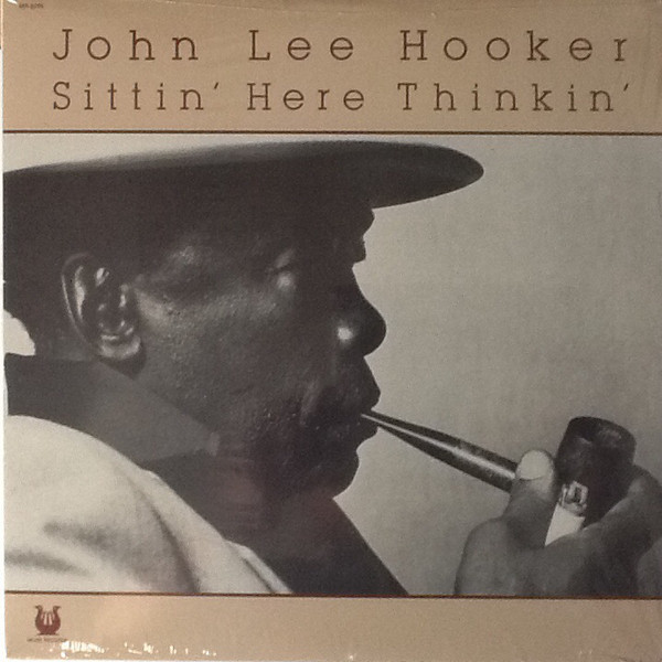 Hooker, John Lee - Sittin' Here Thinkin' cover