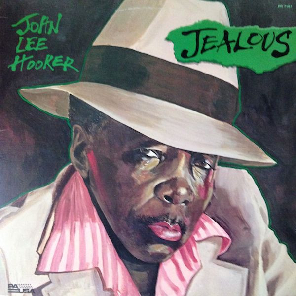 Hooker, John Lee - Jealous cover