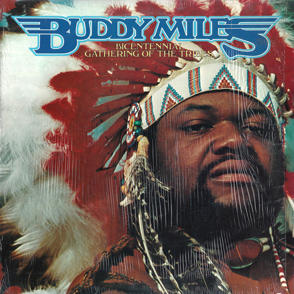 Miles, Buddy - Bicentennial Gathering Of The Tribes cover