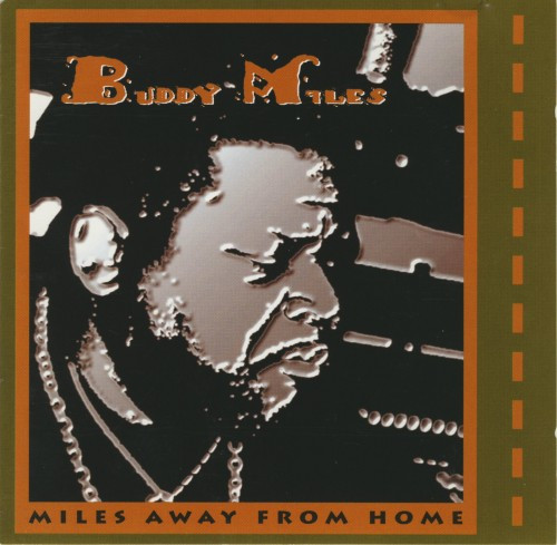 Miles, Buddy - Miles Away From Home cover