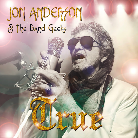 Anderson, Jon - Jon Anderson & The Band Geeks - True cover