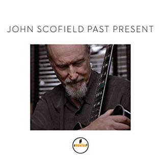Scofield, John - Past Present cover