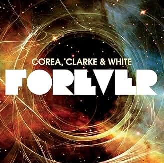 Return To Forever - Forever /Corea, Clarke & White/ cover