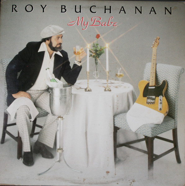 Buchanan, Roy - My Babe cover