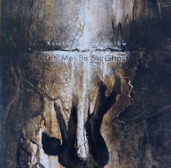 Gildenlöw, Kristoffer - Let Me Be A Ghost cover